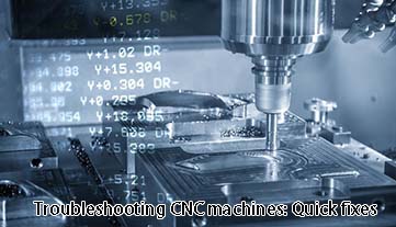 Dépannage des machines CNC : solutions rapides