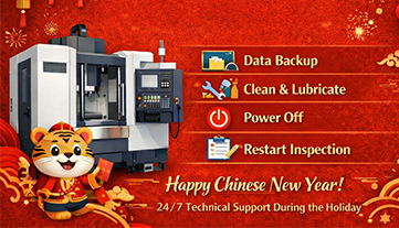 Guide d'arrêt et de maintenance des machines CNC pour les fêtes